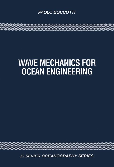 Wave Mechanics for Ocean Engineering