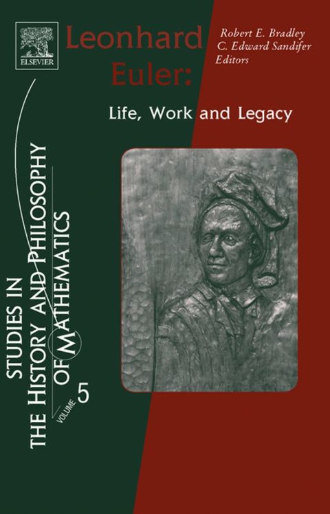 Leonhard Euler: Life,  Work and Legacy