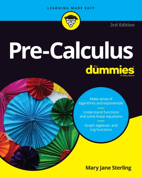 Pre-Calculus For Dummies, 3rd Edition