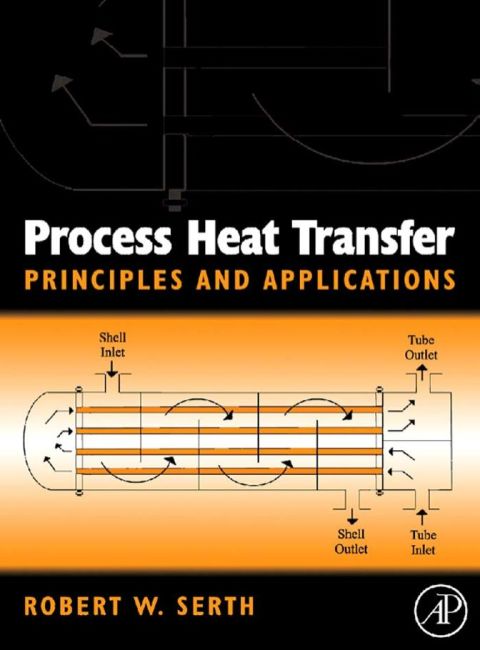 Process Heat Transfer: Principles, Applications and Rules of Thumb