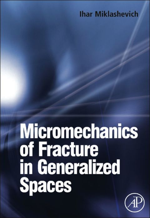 Micromechanics of Fracture in Generalized Spaces