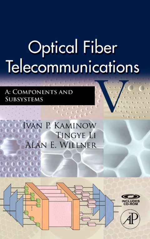 Optical Fiber Telecommunications VA: Components and Subsystems