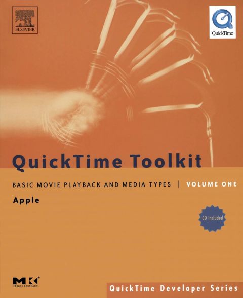 QuickTime Toolkit Volume One: Basic Movie Playback and Media Types