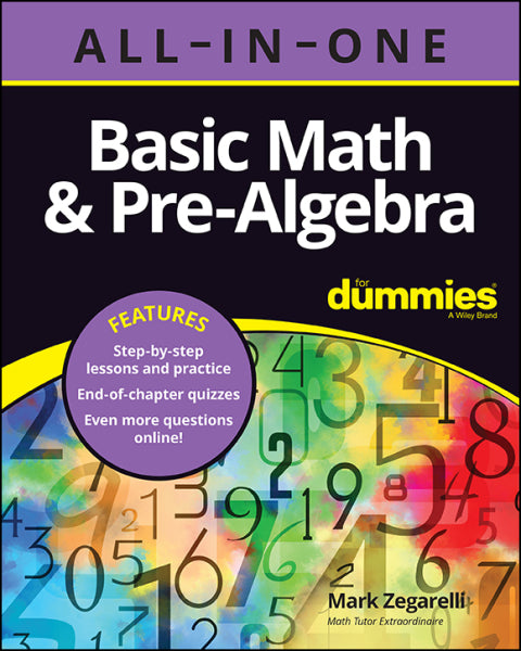 Basic Math & Pre-Algebra All-in-One For Dummies (  Chapter Quizzes Online)