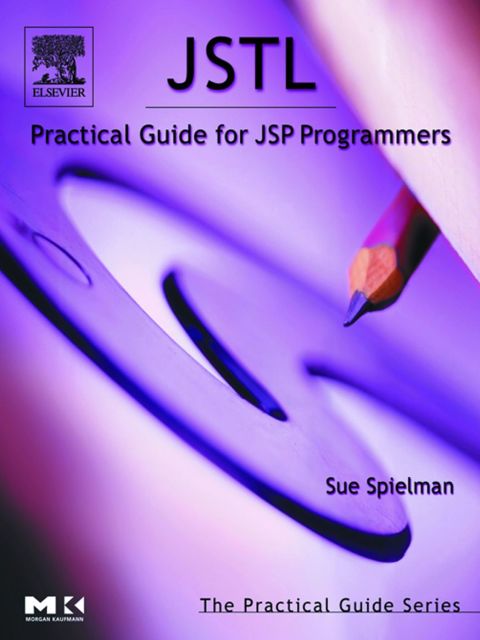 JSTL: Practical Guide for JSP Programmers