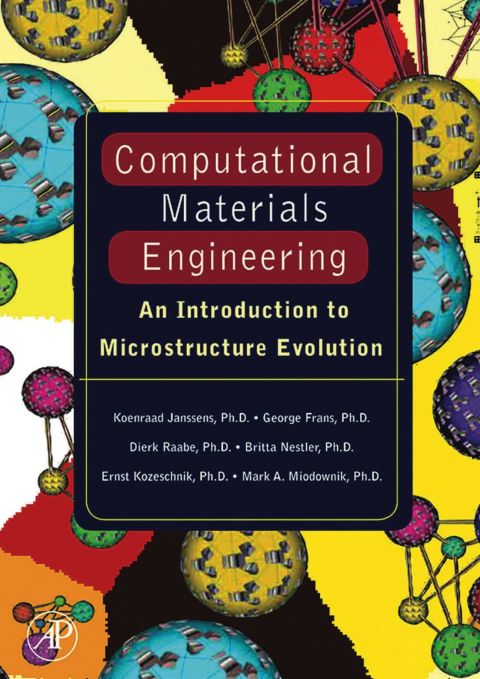 Computational Materials Engineering: An Introduction to Microstructure Evolution