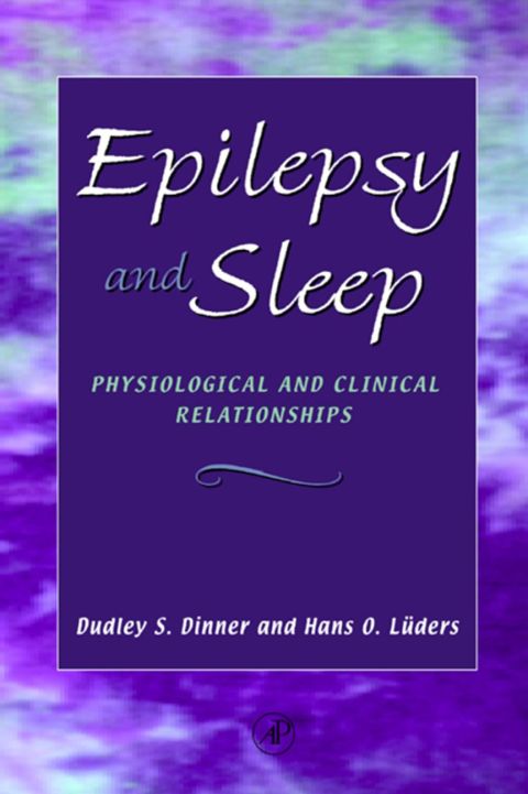 Epilepsy and Sleep: Physiological and Clinical Relationships