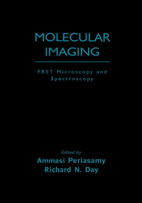 Molecular Imaging: FRET Microscopy and Spectroscopy