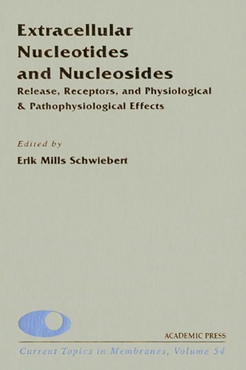 Extracellular Nucleotides and Nucleosides: Release, Receptors, and Physiological & Pathophysiological Effects: Release, Receptors, and Physiological & Pathophysiological Effects