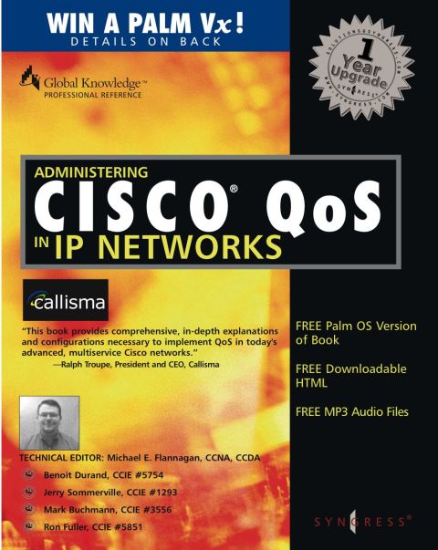 Administering Cisco QoS in IP Networks: Including CallManager 3.0, QoS, and uOne