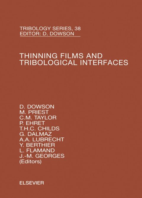 Thinning Films and Tribological Interfaces: Proceedings of the 26<SUP>th</SUP> Leeds-Lyon Symposium
