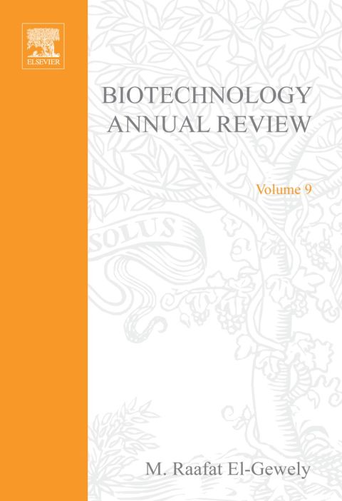 Biotechnology Annual Review, Volume 9