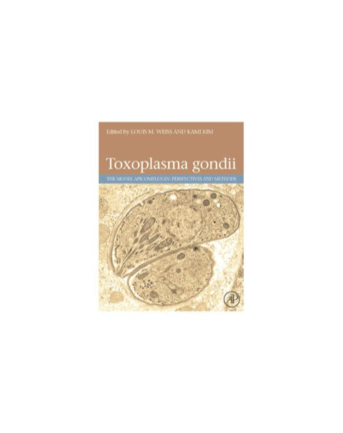 Toxoplasma Gondii: The Model Apicomplexan. Perspectives and Methods