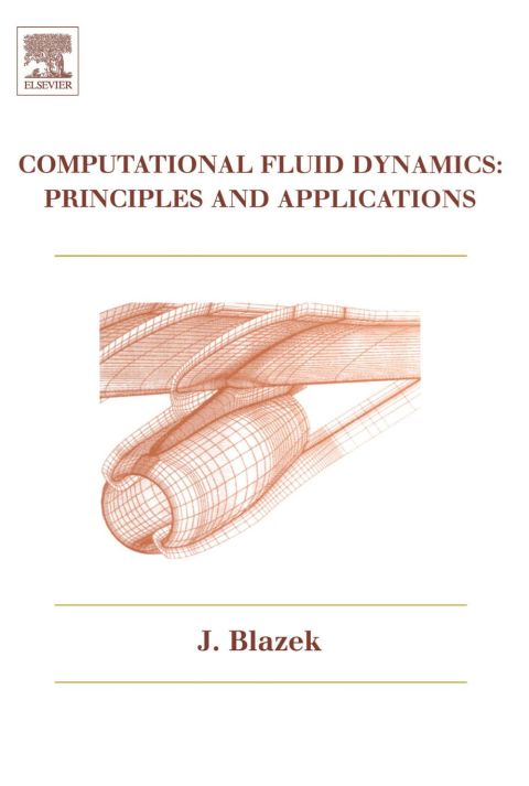Computational Fluid Dynamics: Principles and Applications: Principles and Applications