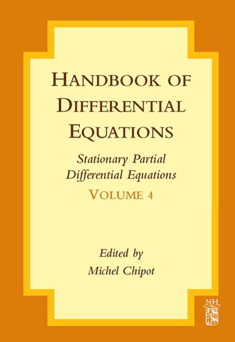 Handbook of Differential Equations: Stationary Partial Differential Equations: Stationary Partial Differential Equations