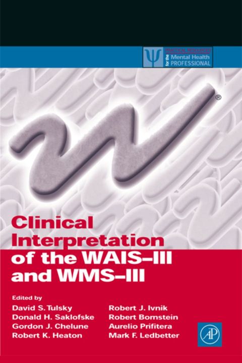 Clinical Interpretation of the WAIS-III and WMS-III