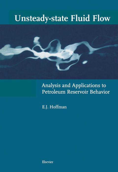 Unsteady-state Fluid Flow: Analysis and Applications to Petroleum Reservoir Behavior