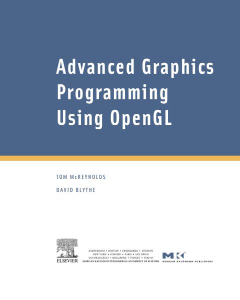 Advanced Graphics Programming Using OpenGL