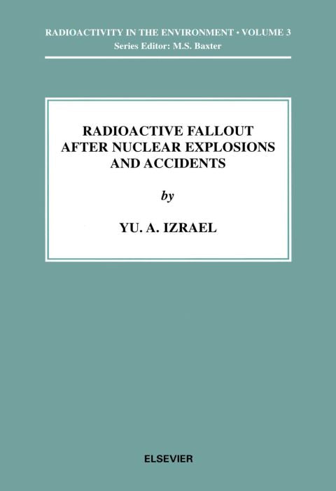 Radioactive Fallout after Nuclear Explosions and Accidents
