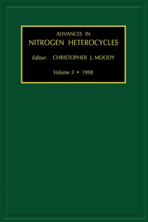 Advances in Nitrogen Heterocycles, Volume 3